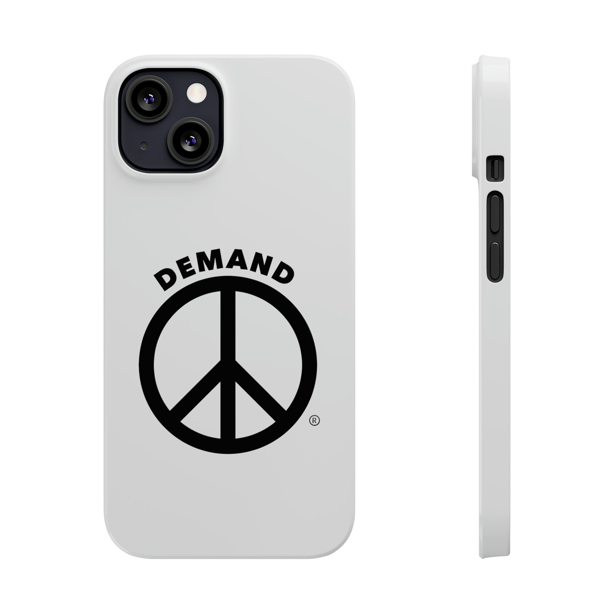 Demand ☮︎ Slim Phone Cases