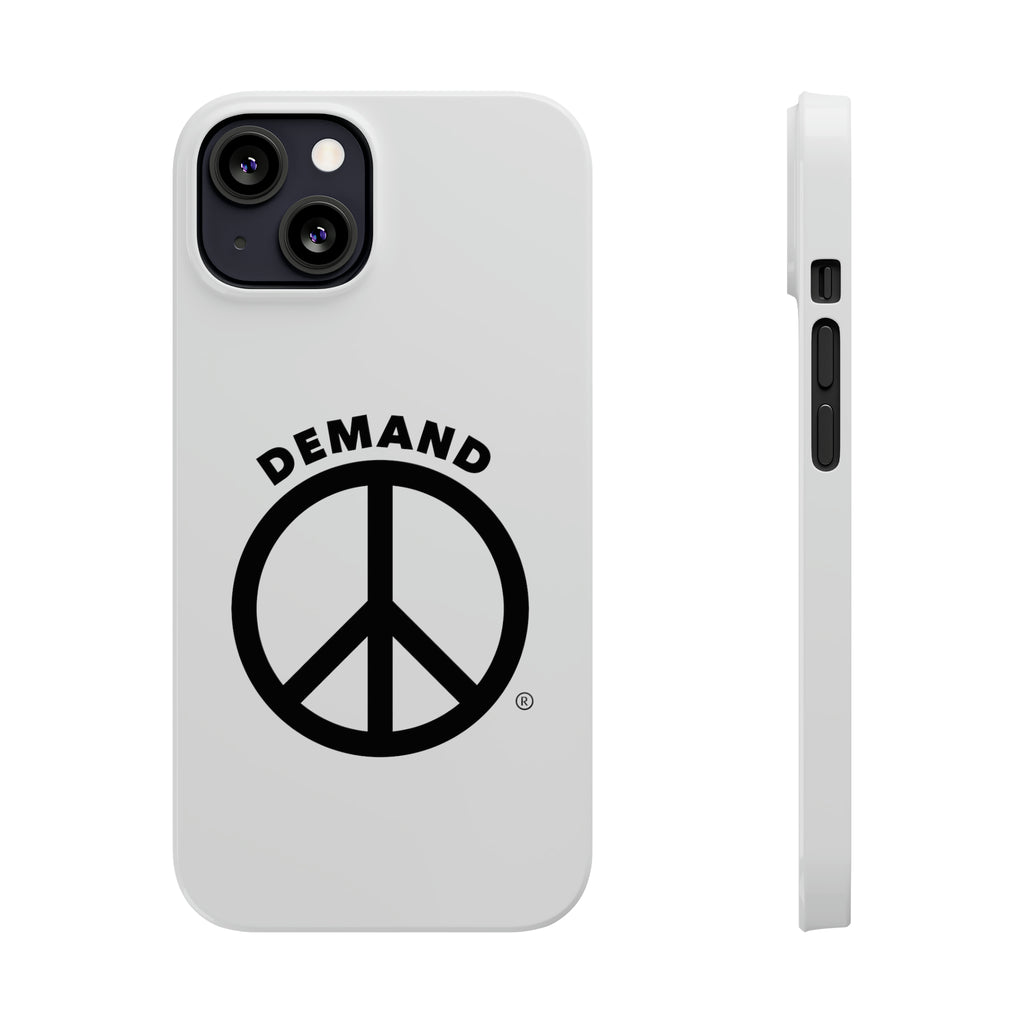 Demand ☮︎ Slim Phone Cases