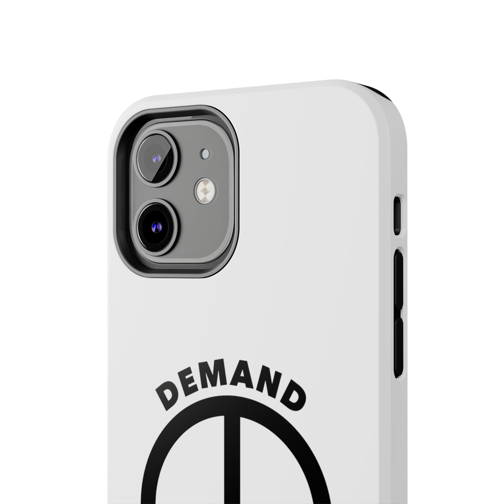 Demand ☮︎ Tough Phone Cases