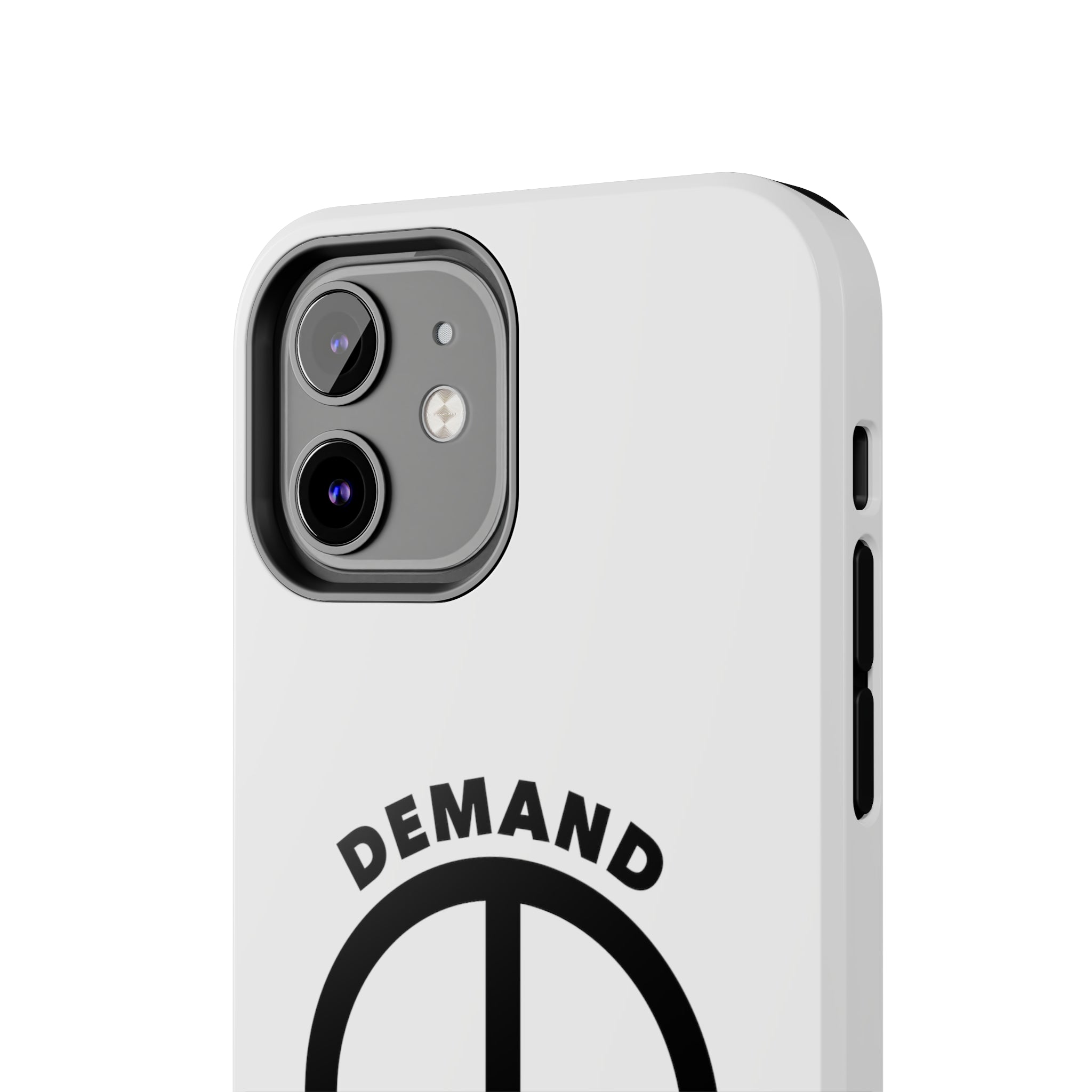 Demand ☮︎ Tough Phone Cases