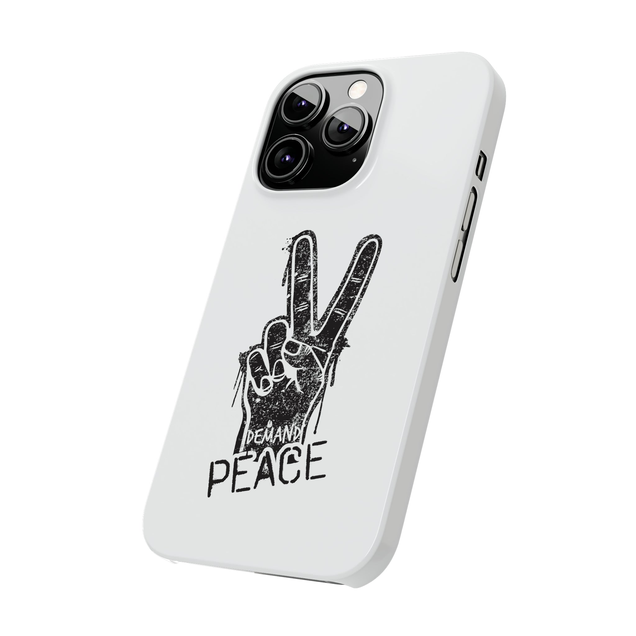 Demand ☮︎ Slim Phone Cases