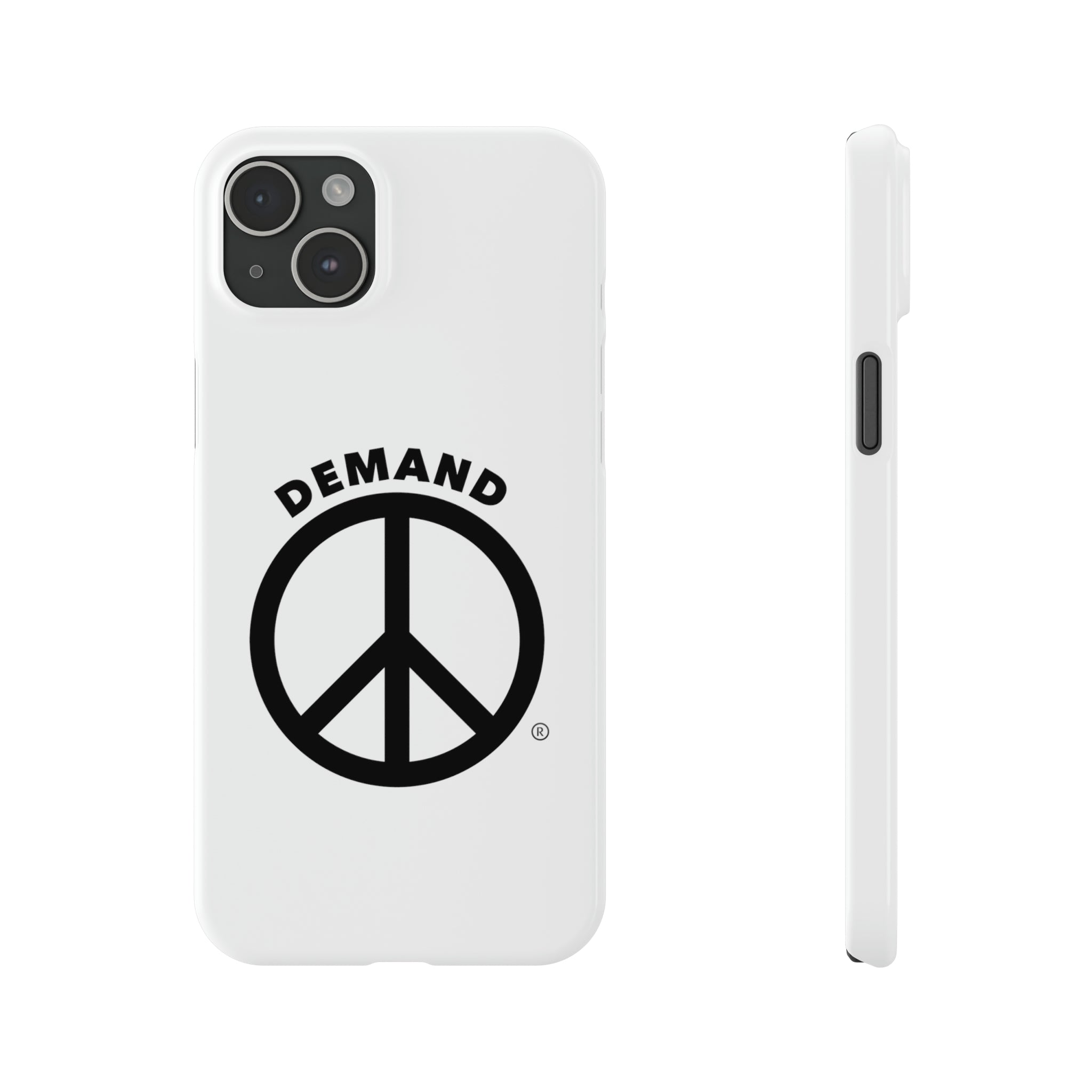 Demand ☮︎ Slim Phone Cases