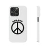 Demand ☮︎ Slim Phone Cases