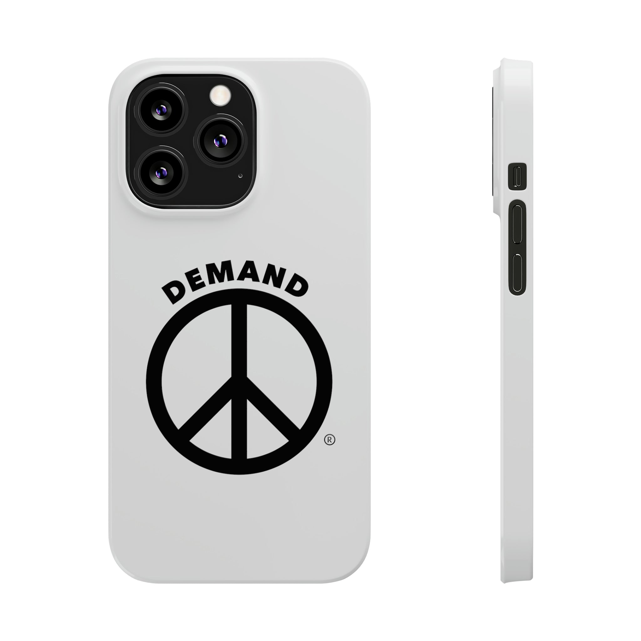 Demand ☮︎ Slim Phone Cases