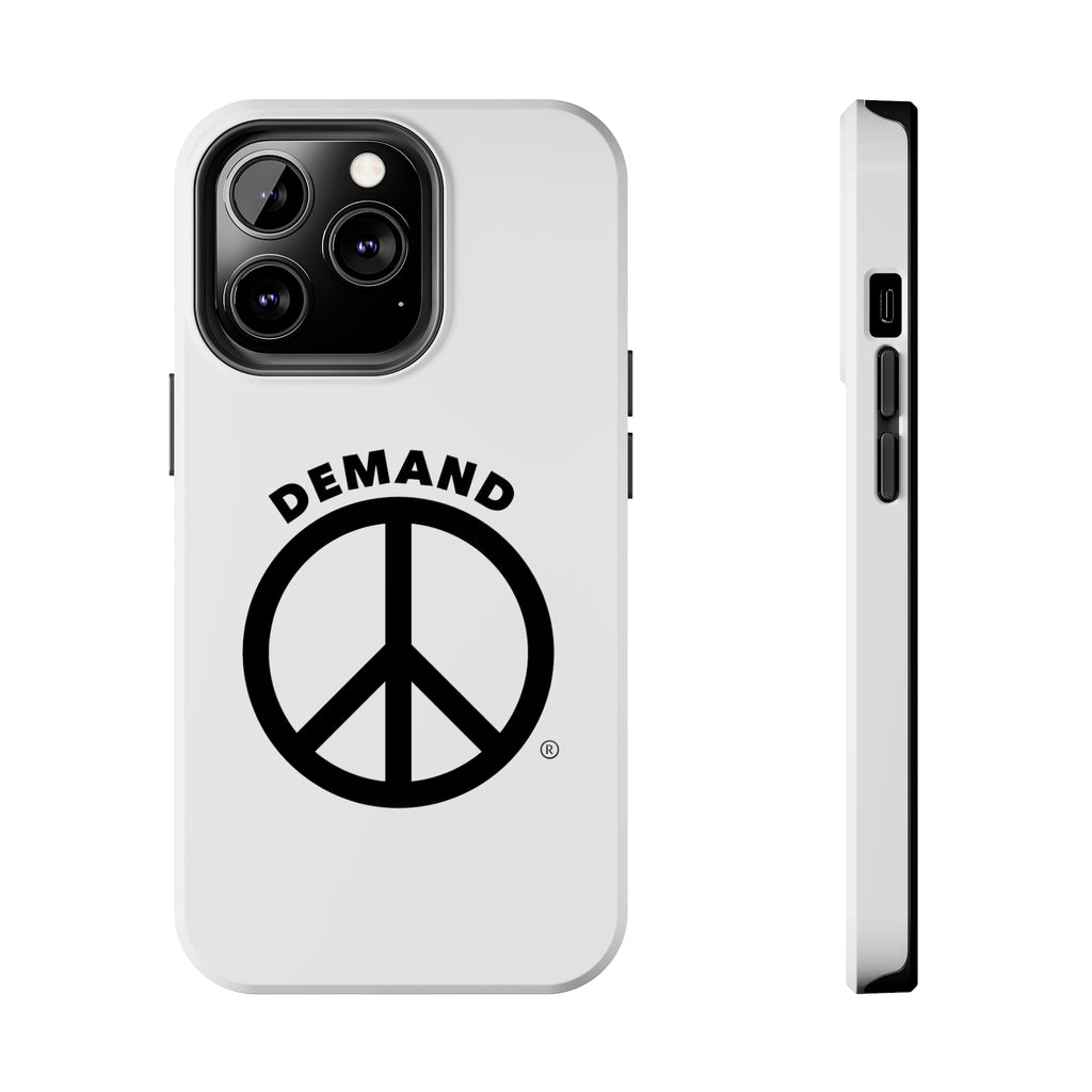 Demand ☮︎ Tough Phone Cases