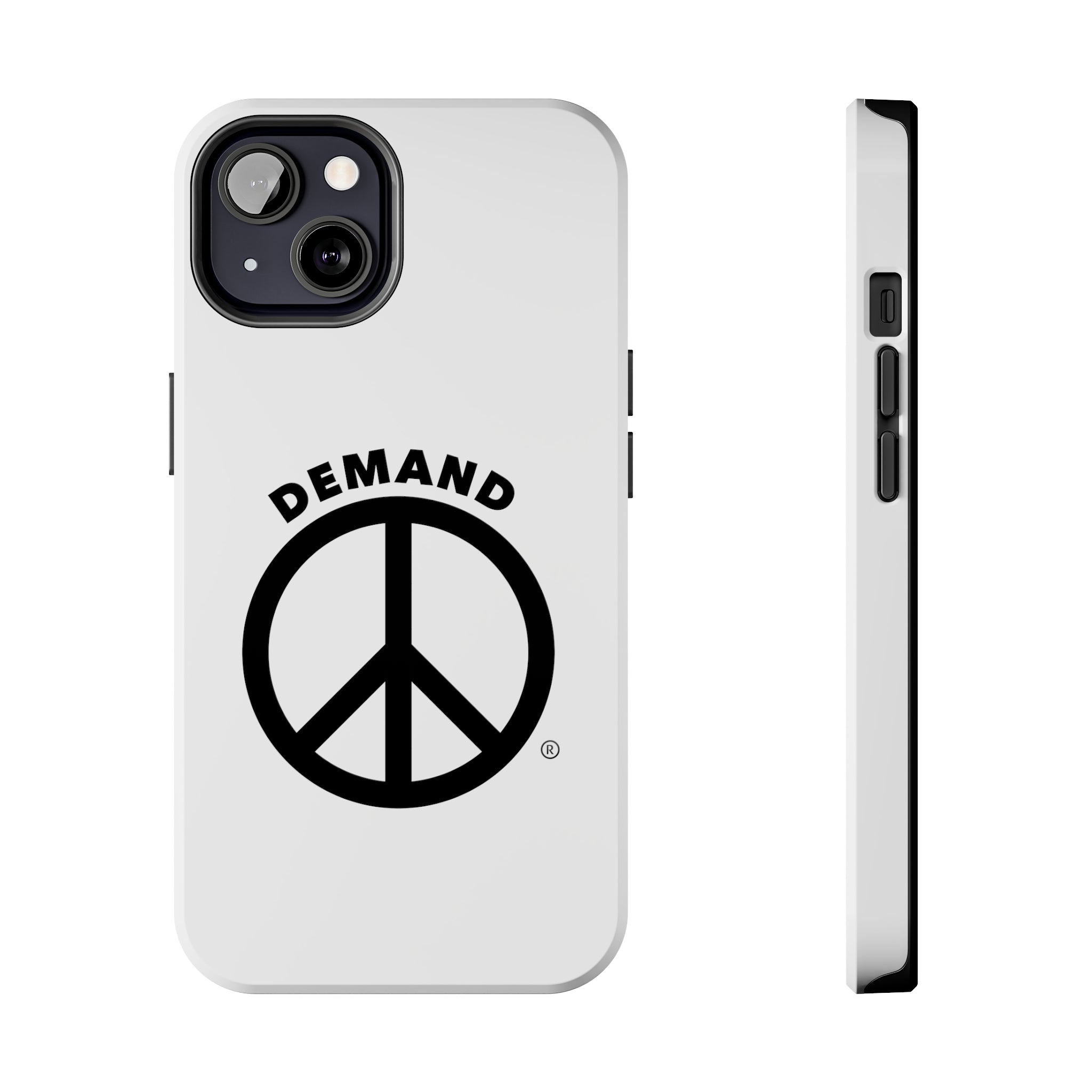 Demand ☮︎ Tough Phone Cases