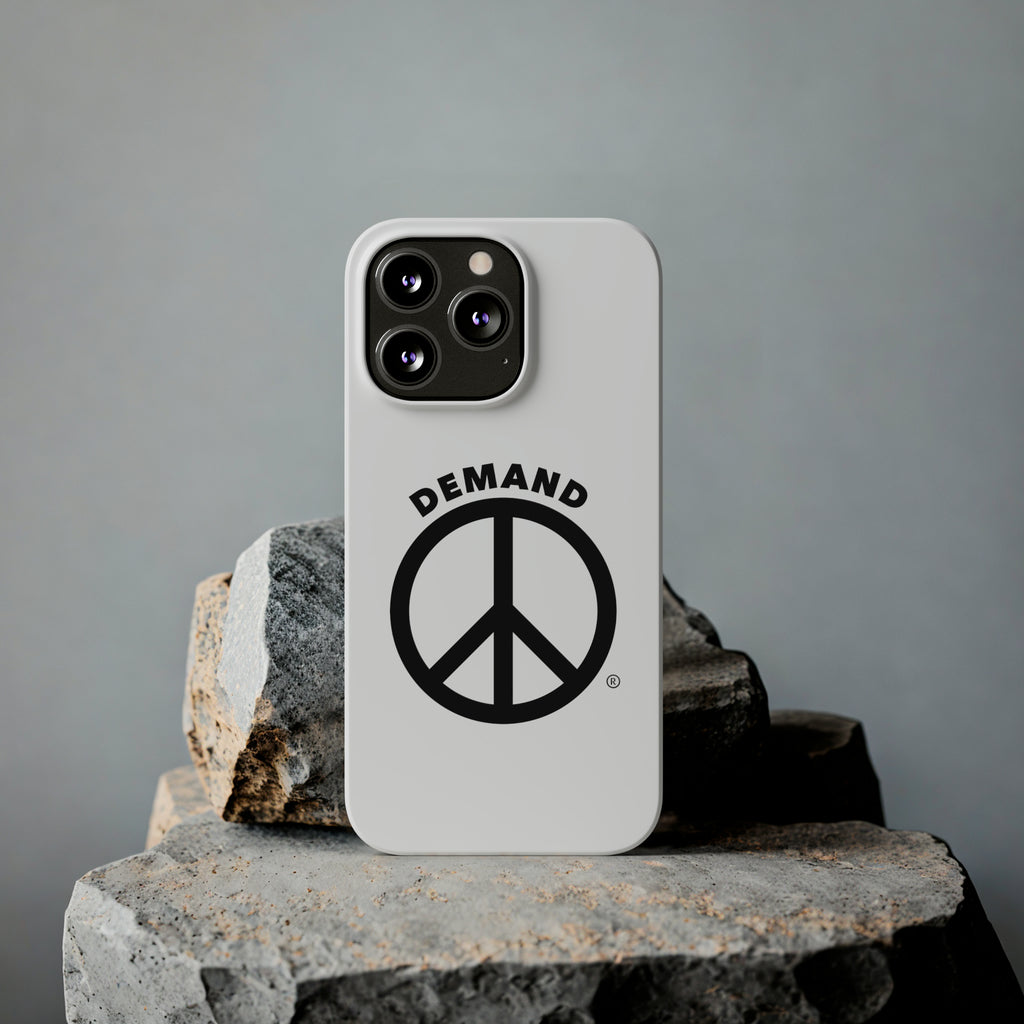 Demand ☮︎ Slim Phone Cases