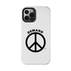 Demand ☮︎ Tough Phone Cases