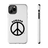 Demand ☮︎ Tough Phone Cases