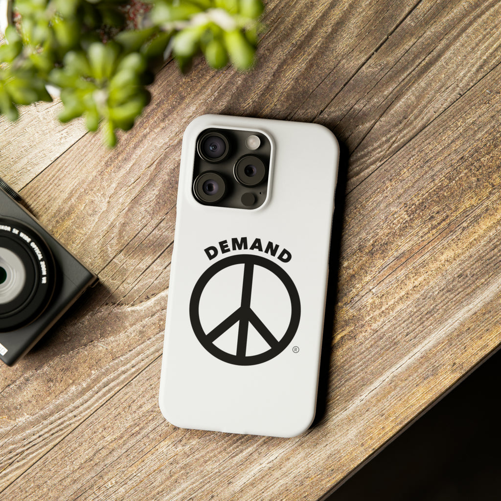 Demand ☮︎ Slim Phone Cases