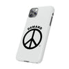 Demand ☮︎ Slim Phone Cases