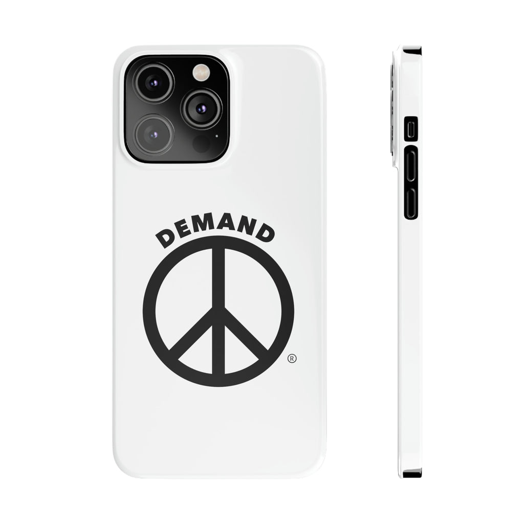 Demand ☮︎ Slim Phone Cases