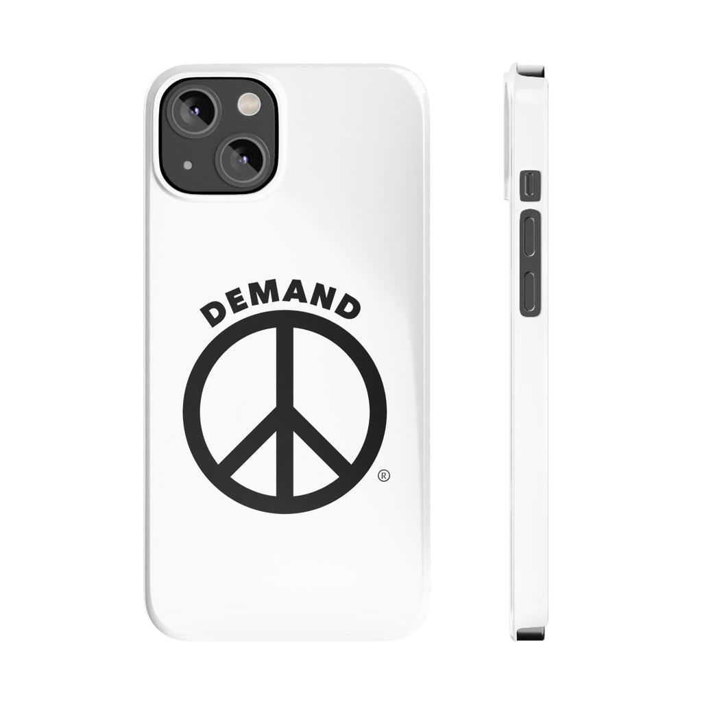 Demand ☮︎ Slim Phone Cases