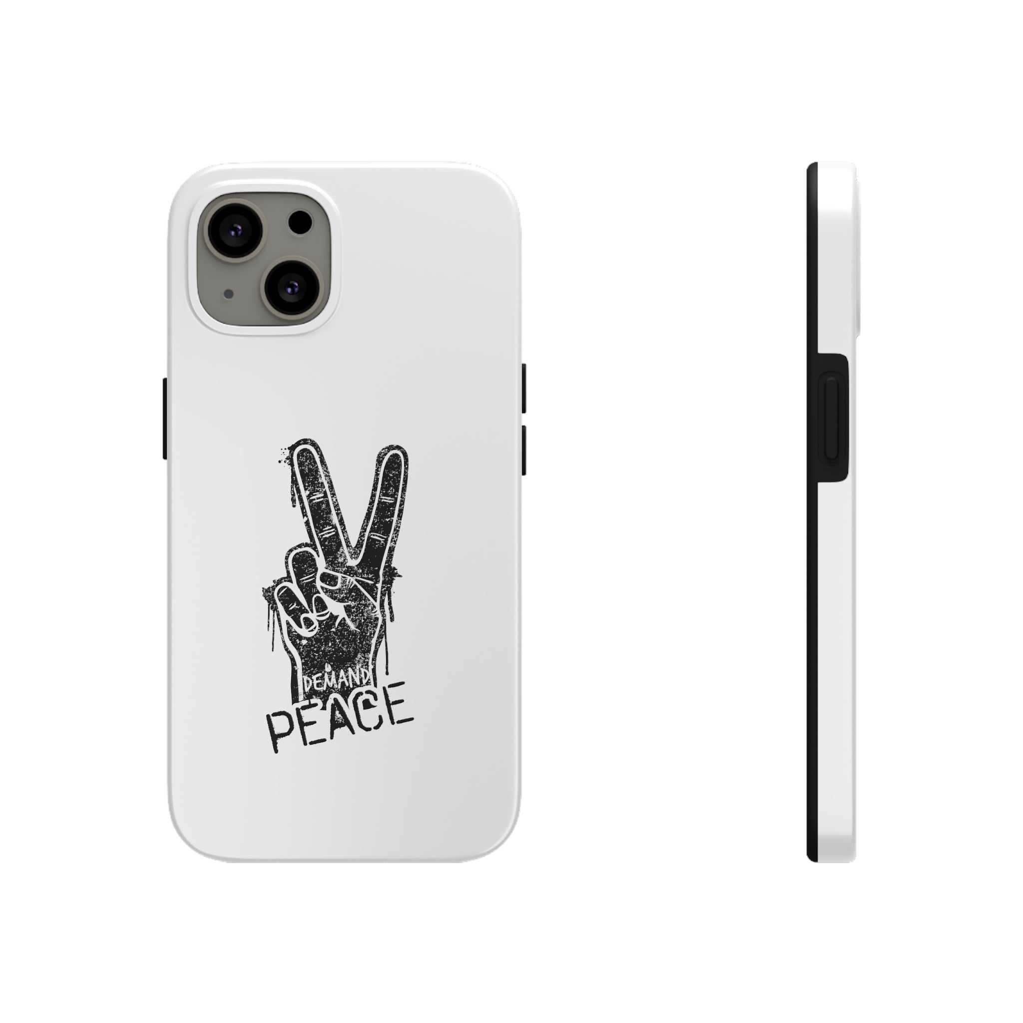 Demand ☮︎ Tough Phone Cases