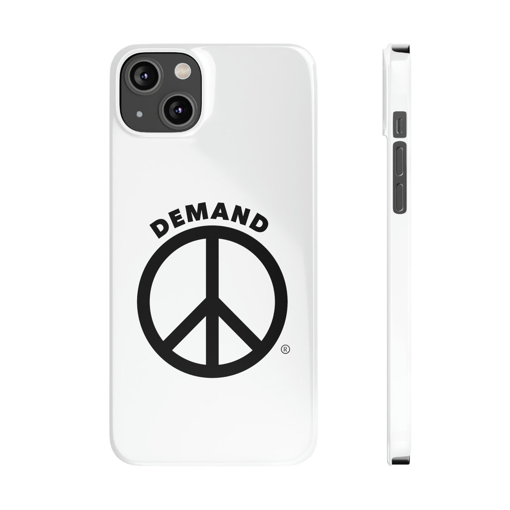 Demand ☮︎ Slim Phone Cases