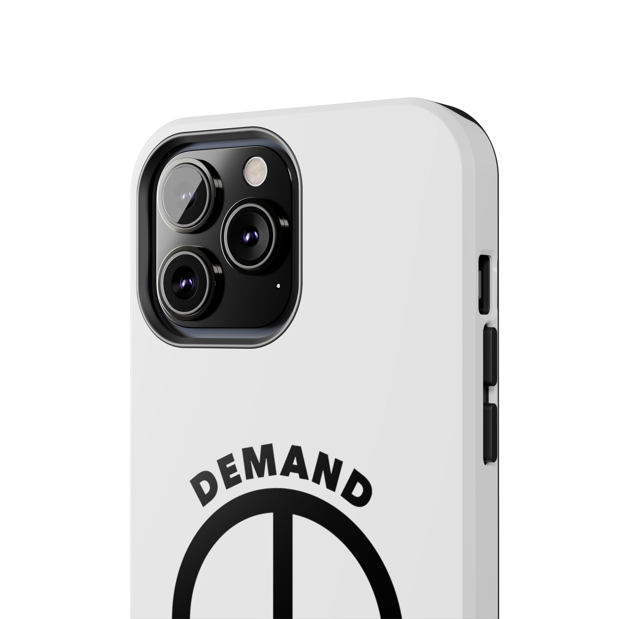 Demand ☮︎ Tough Phone Cases