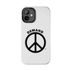 Demand ☮︎ Tough Phone Cases