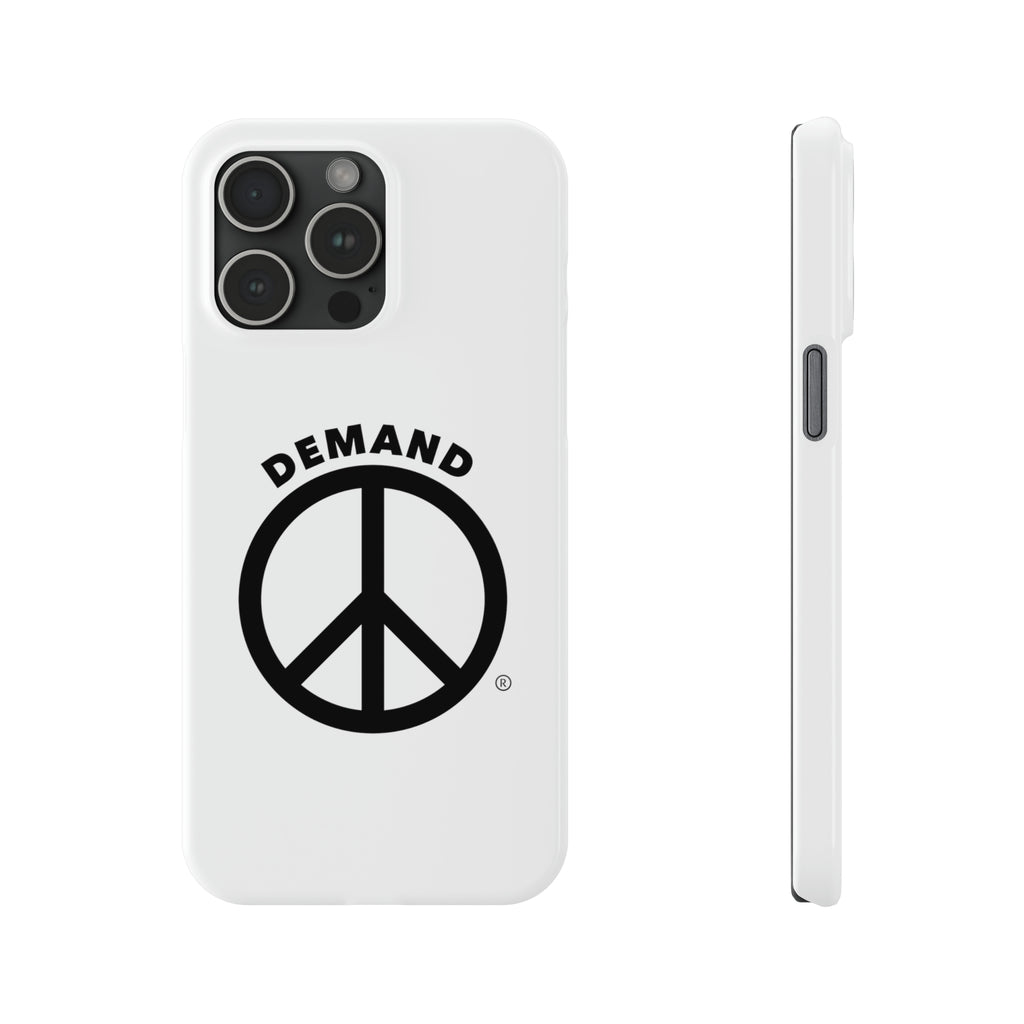 Demand ☮︎ Slim Phone Cases